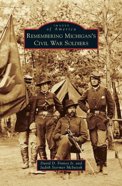Remembering Michigans Civil War Soldiers