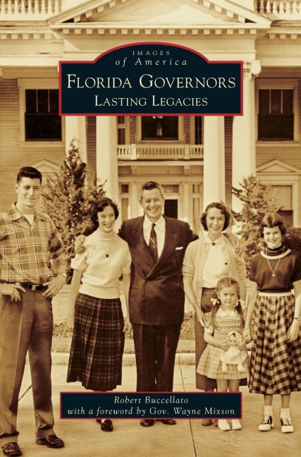 Florida Governors: : Lasting Legacies