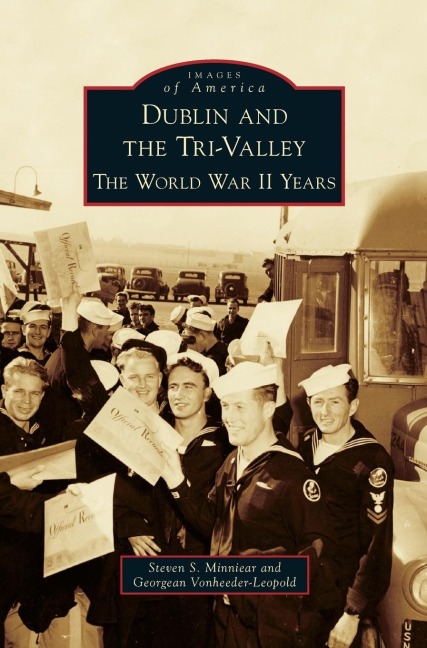 Dublin and the Tri-Valley: The World War II Years