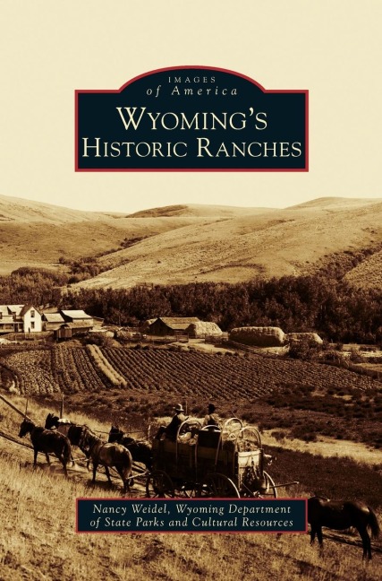 Wyomings Historic Ranches