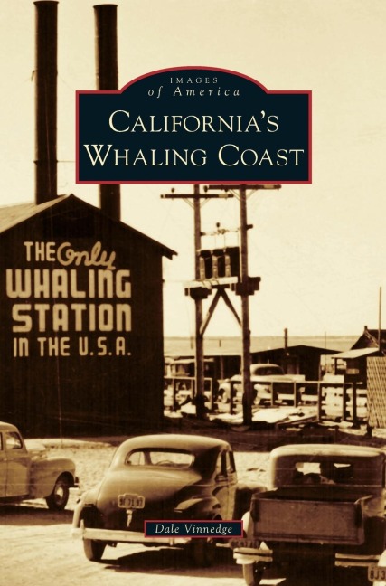 Californias Whaling Coast
