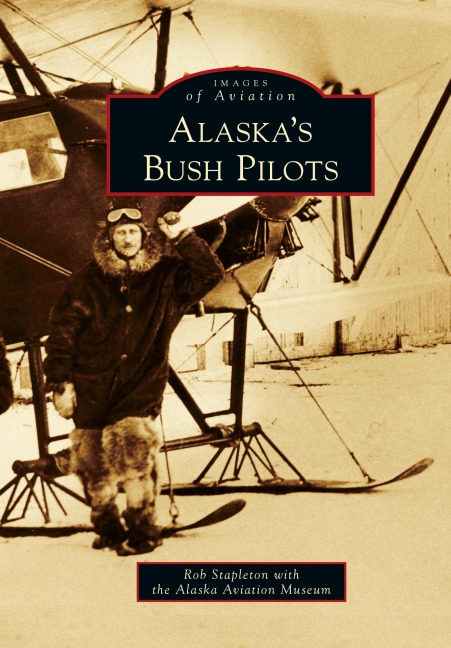 Alaskas Bush Pilots