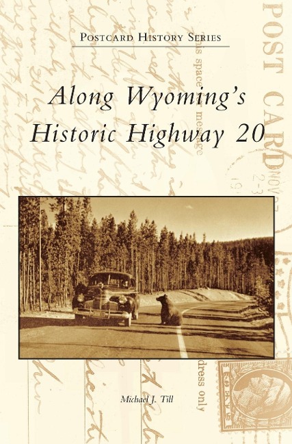 Along Wyomings Historic Highway 20