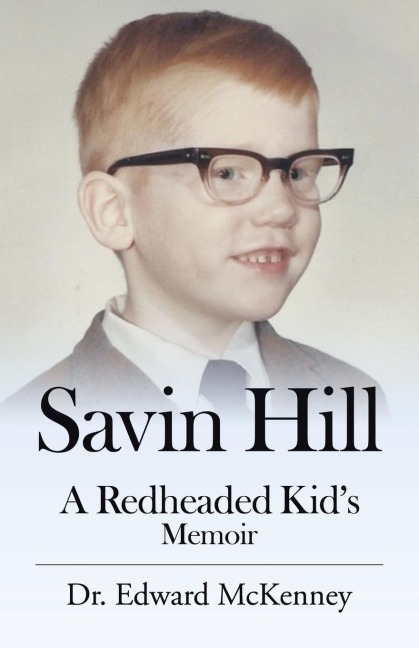 Savin Hill: A Redheaded Kids Memoir
