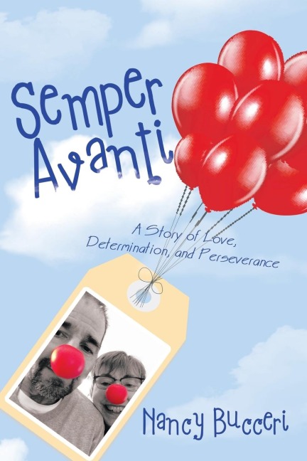 Semper Avanti: A Story of Love, Determination, and Perseverance