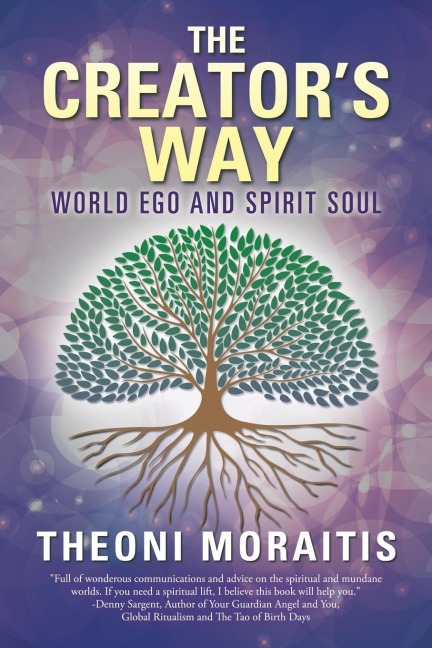 The Creators Way: World Ego and Spirit Soul