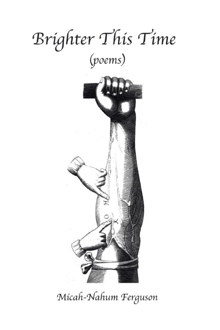 Brighter This Time: (poems)