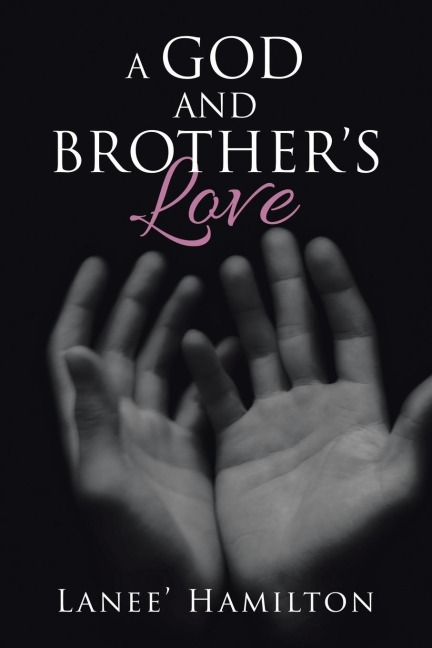A GOD AND BROTHERS LOVE