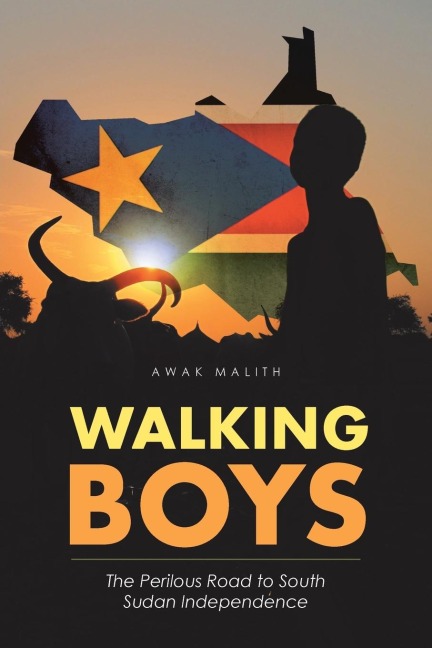 WALKING BOYS: The Perilous Road to South Sudan Independence