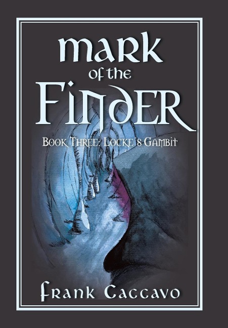 Mark of the Finder: Book Three: Locke's Gambit