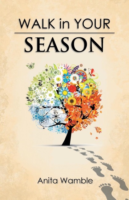 Walk in Your Season