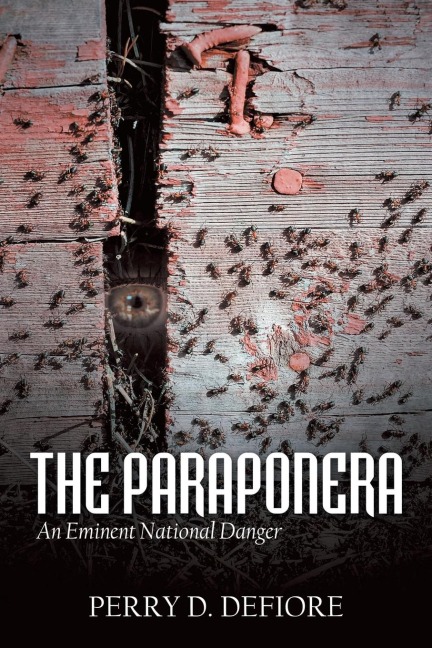 The Paraponera: An Eminent National Danger