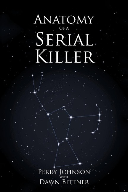Anatomy of a Serial Killer