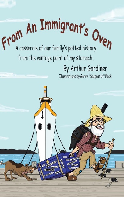 From an Immigrants Oven: A Casserole of Our Familys Potted History from the Vantage Point of My Stomach