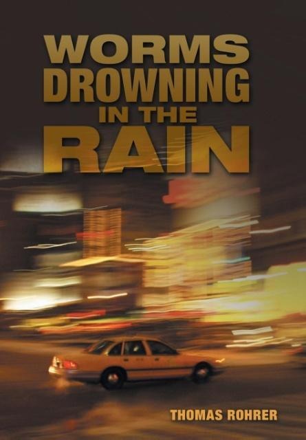 Worms Drowning in the Rain