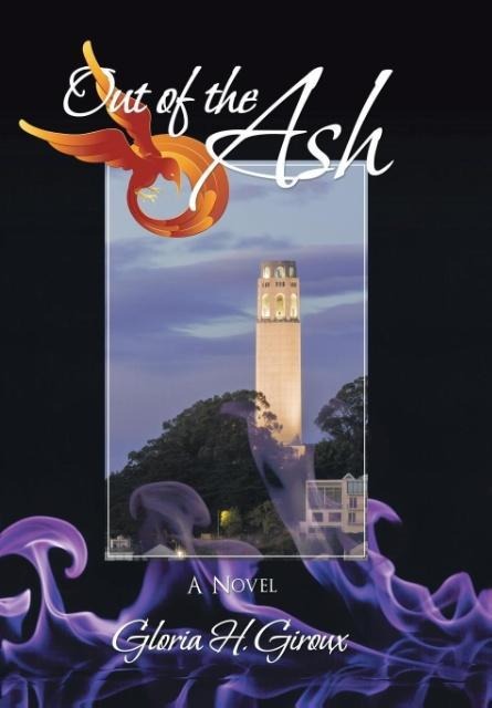 Out of the Ash: Volume Three of the San Francisco Trilogy