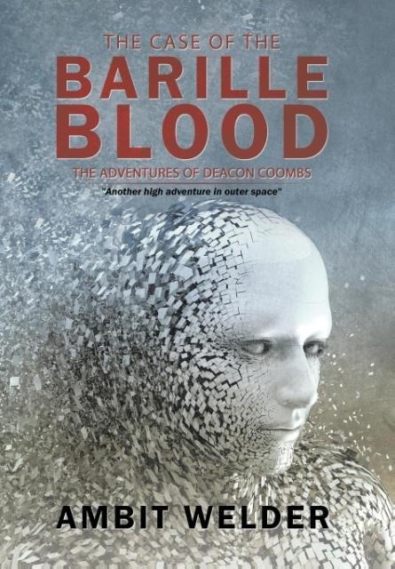 The Case of the Barille Blood: The Adventures of Deacon Coombs