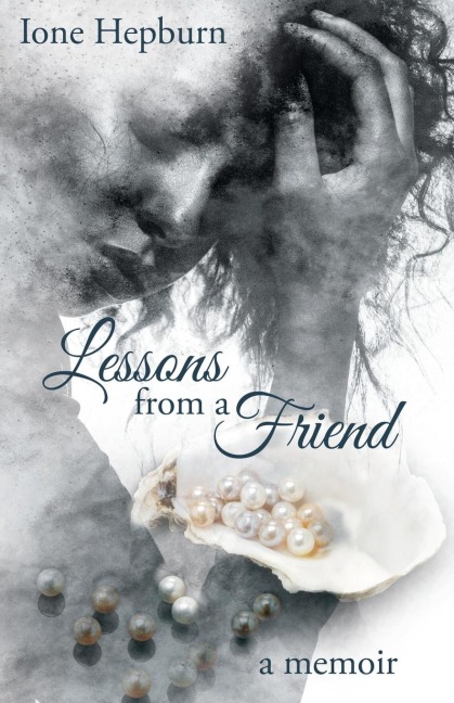 Lessons from a Friend: A Memoir