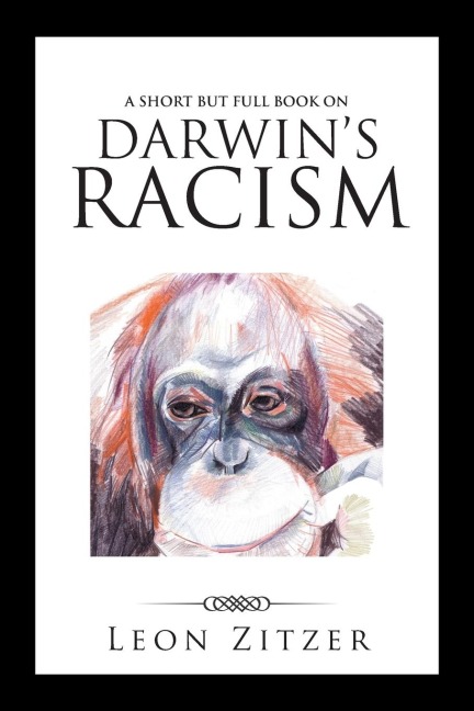 A Short but Full Book on Darwins Racism