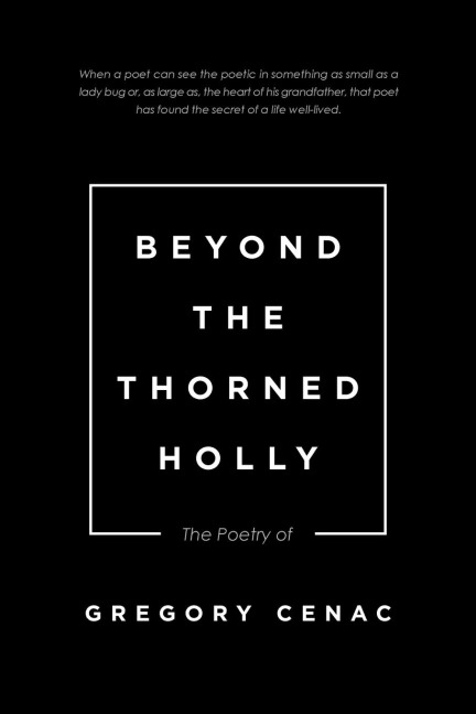 Beyond the Thorned Holly: The Poetry of