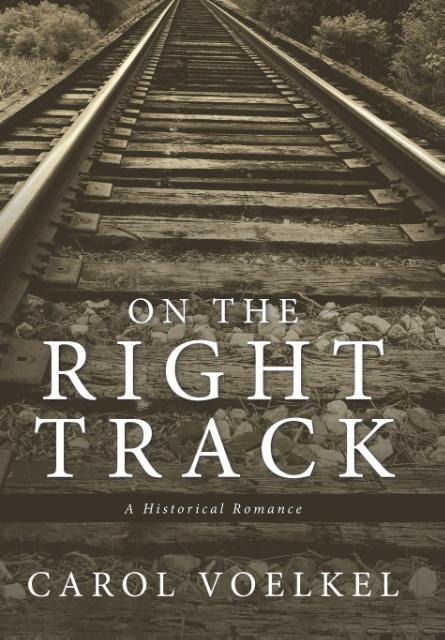 On the Right Track: A Historical Romance