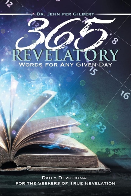 365 Revelatory Words for Any Given Day: Daily Devotional for the Seekers of True Revelation