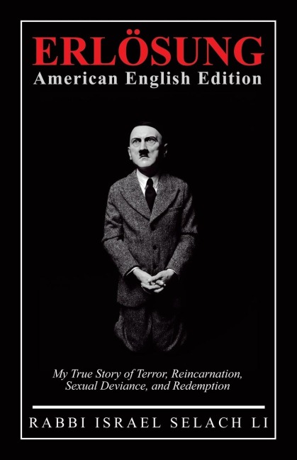 ERL¿SUNG American English Edition: My True Story of Terror, Reincarnation, Sexual Deviance, and Redemption