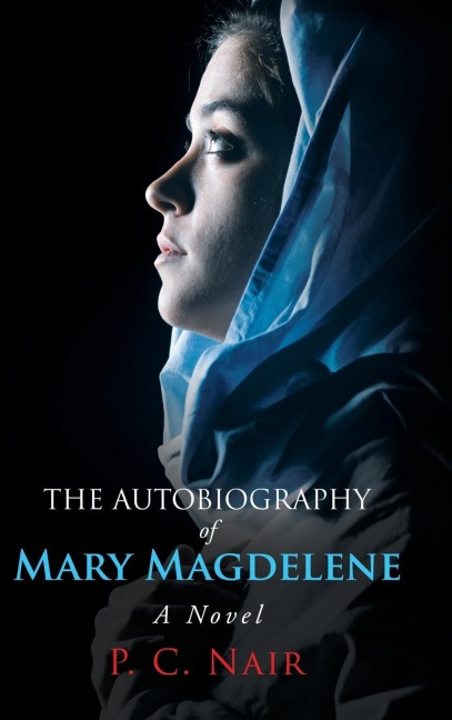 The Autobiography of Mary Magdelene: A Novel