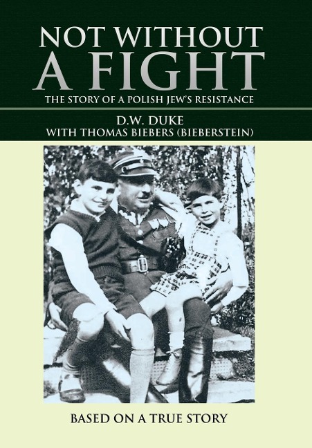 Not without a Fight: The Story of a Polish Jews Resistance