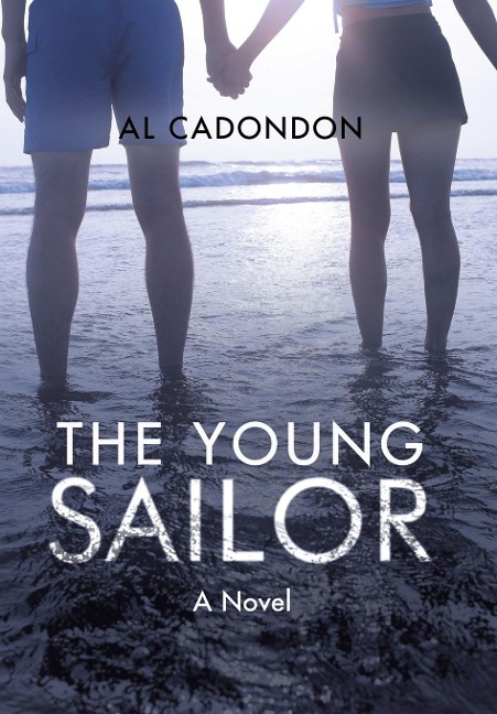 The Young Sailor: Memoir of Love and Adventure