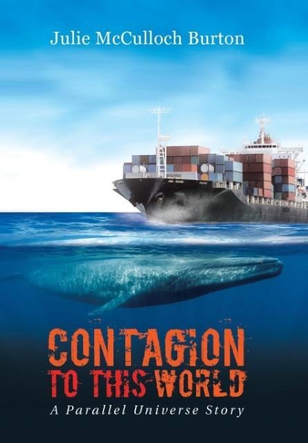 Contagion to This World: A Parallel Universe Story