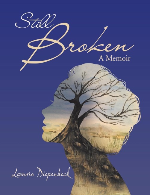 Still Broken: A Memoir