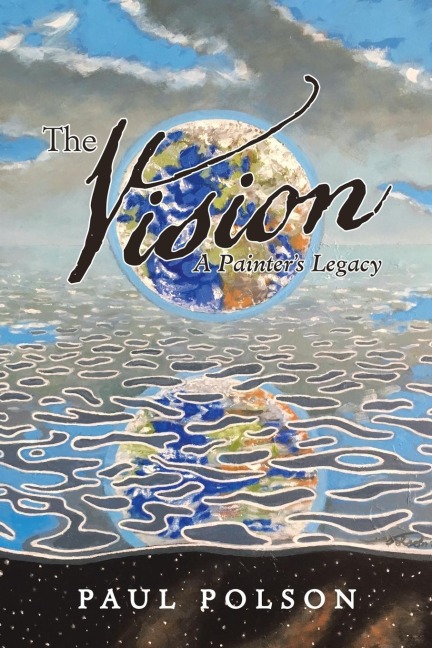 The Vision: A Painters Legacy