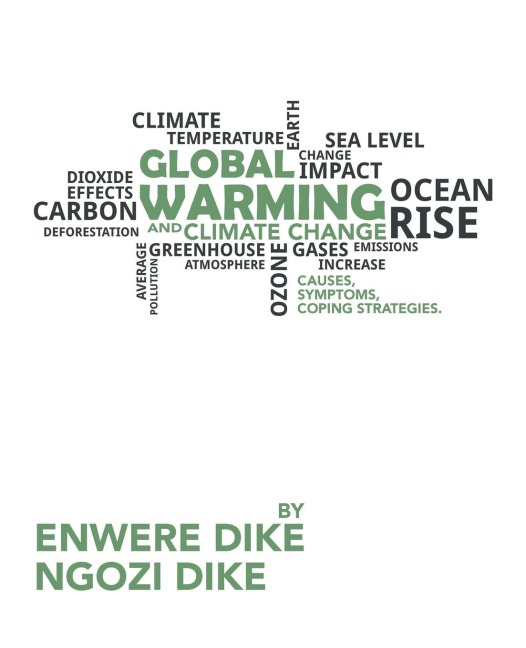 Global Warming and Climate Change: Causes, Symptoms, Coping Strategies.