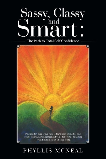 Sassy, Classy and Smart: the Path to Total Self Confidence