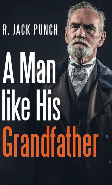 A Man like His Grandfather