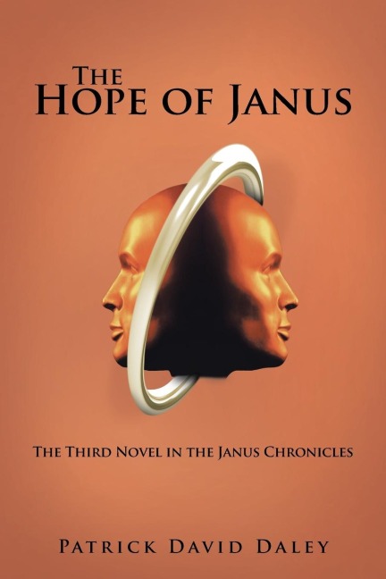 The Hope of Janus: The Third Novel in the Janus Chronicles