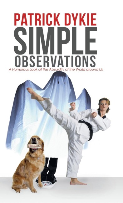 Simple Observations: A Humorous Look at the Absurdity of the World around Us