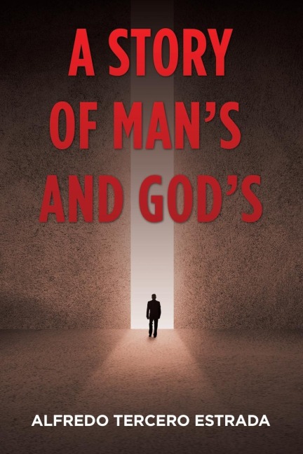 A Story of ManS and GodS