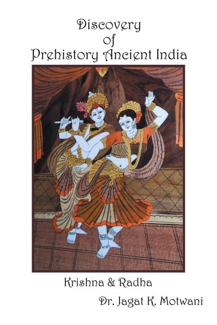 Discovery  of  Prehistory Ancient India: Krishna  &  Radha