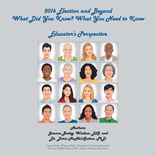 2016 Election and Beyond: What Did You Know? What You Need to Know: EducatorS Perspective