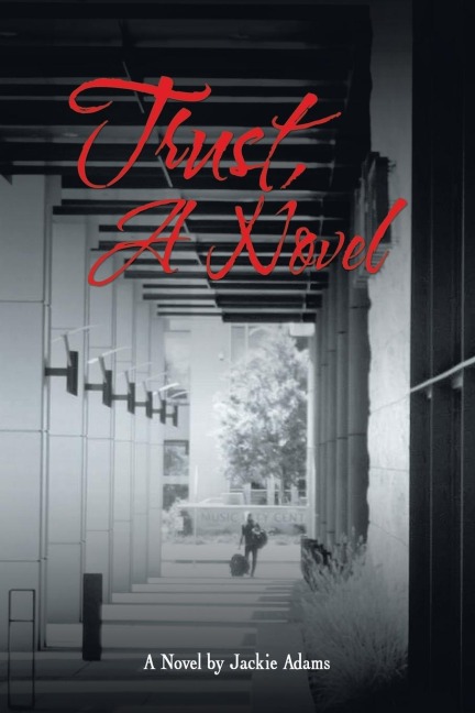 Trust, a Novel: .