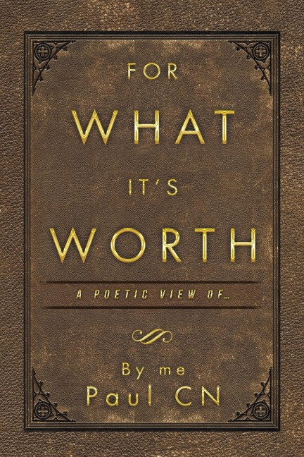 For What Its Worth: A Poetic View of ...