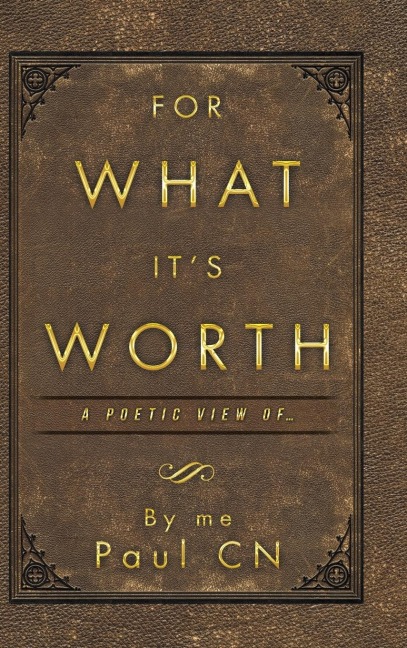 For What Its Worth: A Poetic View of ...