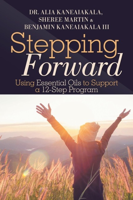 Stepping Forward: Using Essential Oils to Support a 12-Step Program