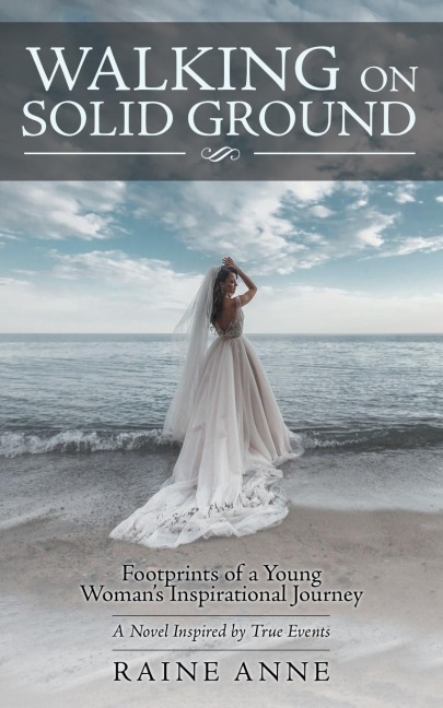 Walking on Solid Ground: Footprints of a Young WomanS Inspirational Journey