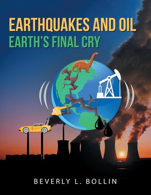 Earthquakes and Oil: EarthS Final Cry