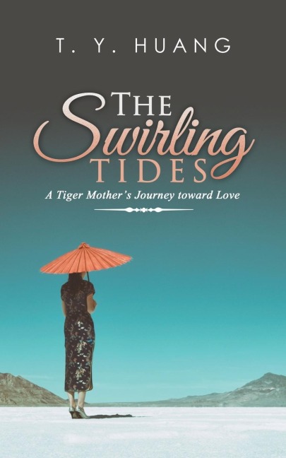 The Swirling Tides: A Tiger Mothers Journey Toward Love