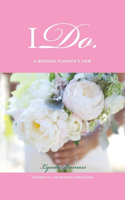 I Do: A Wedding PlannerS View
