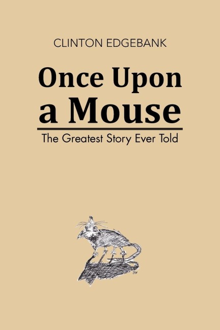 Once Upon a Mouse: The Greatest Story Ever Told